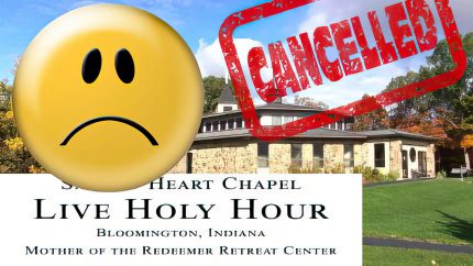 **Cancelled – Live Holy Hour – 3:45 PM, Sat, Jun 14 **Cancelled – Live Holy Hour – 3:45 PM, Sat, Jun 14