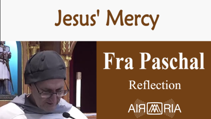 Mercy For Sinners – June 14 – Reflection – Fra Paschal