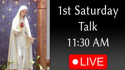 Live First Sat – Talk on Mary – 11:30 – Sat – Aug 02