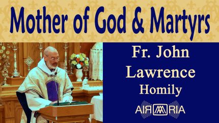 St Mary Major: Honoring Mary as Mother of God and Grace – Aug 05 – Homily – Fr John Lawrence St Mary Major: Honoring Mary as Mother of God and Grace – Aug 05 – Homily – Fr John Lawrence