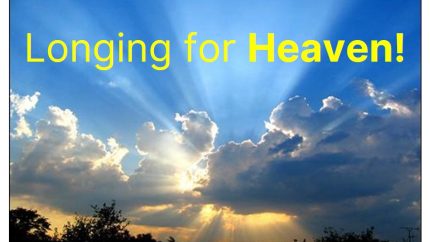 Longing for Heaven